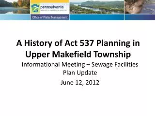 A History of Act 537 Planning in Upper Makefield Township