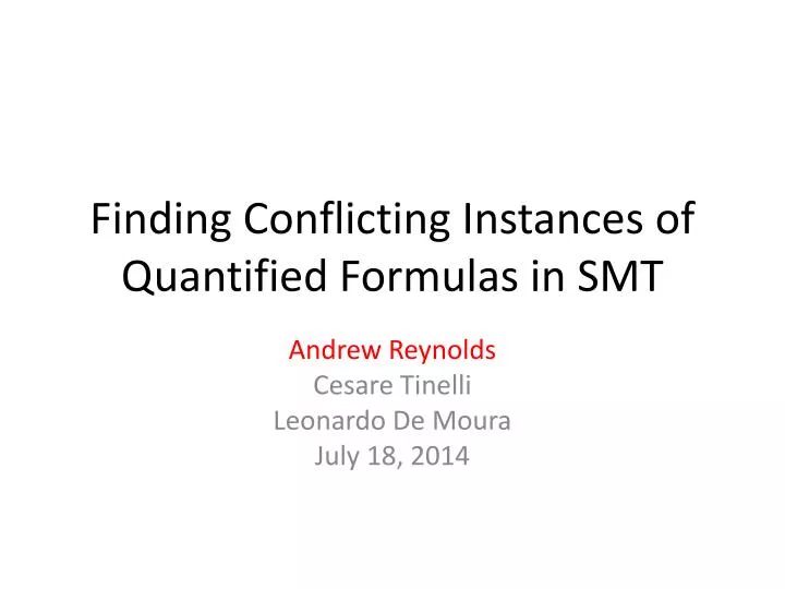 finding conflicting instances of quantified formulas in smt