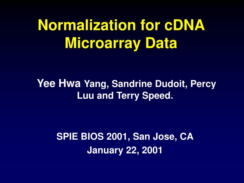 PPT - Normalization for cDNA Microarray Data PowerPoint Presentation ...