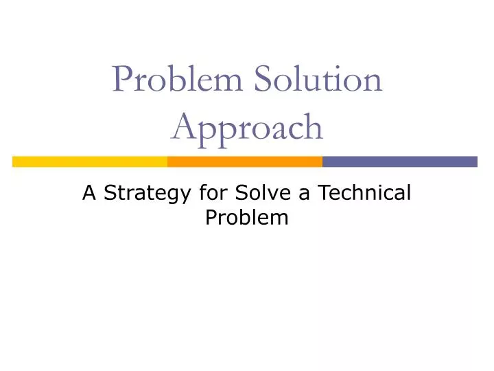 problem solution approach