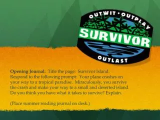 Opening Journal: Title the page: Survivor Island.