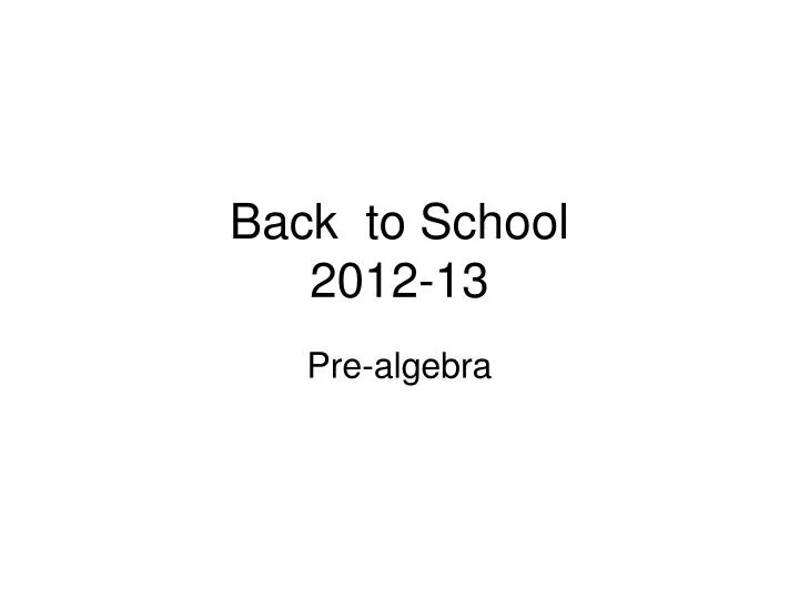 back to school 2012 13
