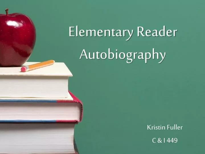 elementary reader autobiography