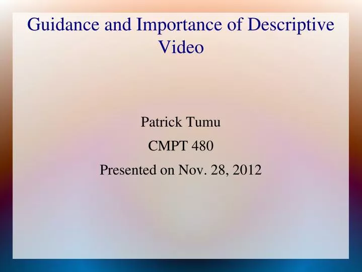 guidance and importance of descriptive video