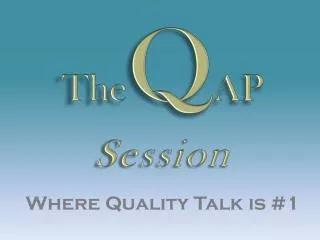 The Q AP Session