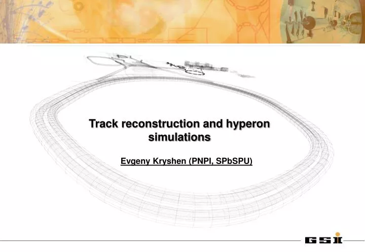 track reconstruction and hyperon simulations