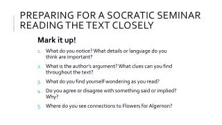 Preparing for a Socratic Seminar Reading the Text Closely