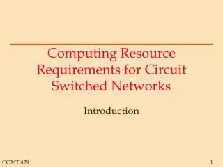 computing resource requirements for circuit switched networks