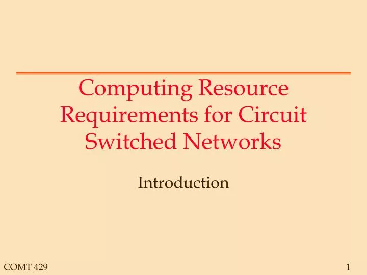 computing resource requirements for circuit switched networks
