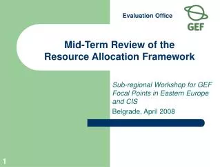 Mid-Term Review of the Resource Allocation Framework