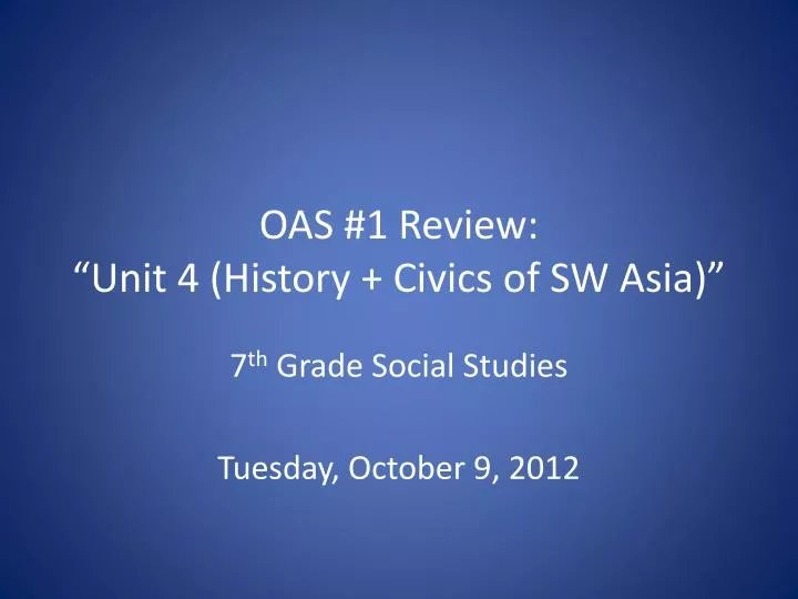 oas 1 review unit 4 history civics of sw asia
