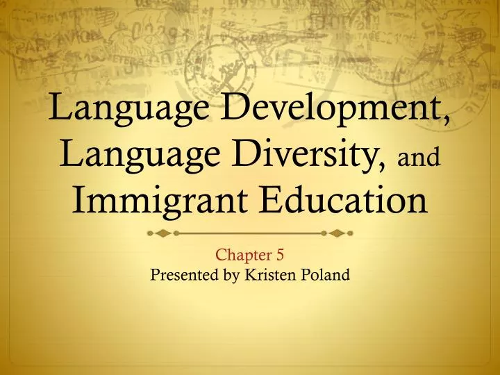 language development language diversity and immigrant education