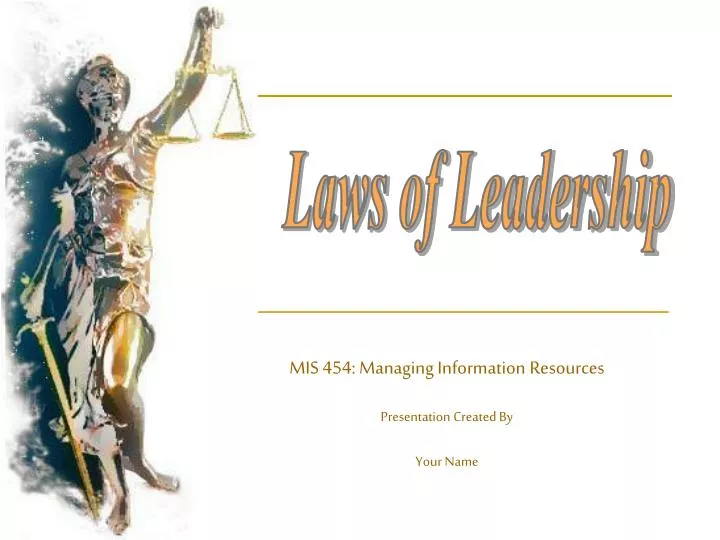 mis 454 managing information resources presentation created by your name