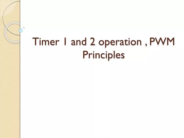 timer 1 and 2 operation pwm principles