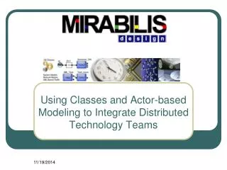 Using Classes and Actor-based Modeling to Integrate Distributed Technology Teams