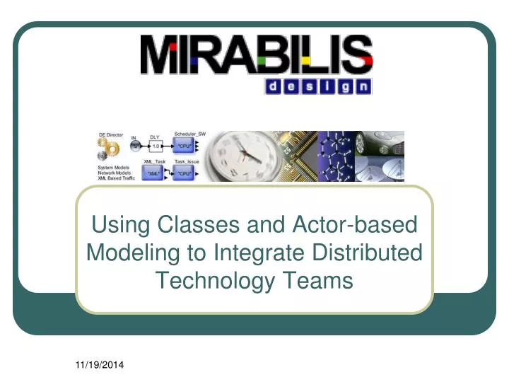 using classes and actor based modeling to integrate distributed technology teams