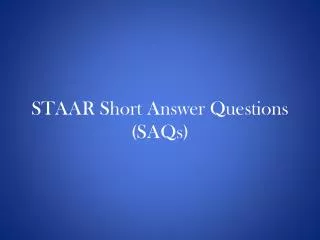 STAAR Short Answer Questions (SAQs)