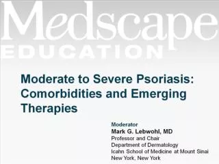 Moderate to Severe Psoriasis: Comorbidities and Emerging Therapies