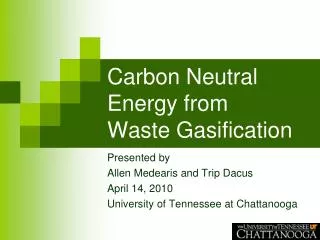 Carbon Neutral Energy from Waste Gasification