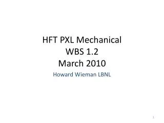 HFT PXL Mechanical WBS 1.2 March 2010