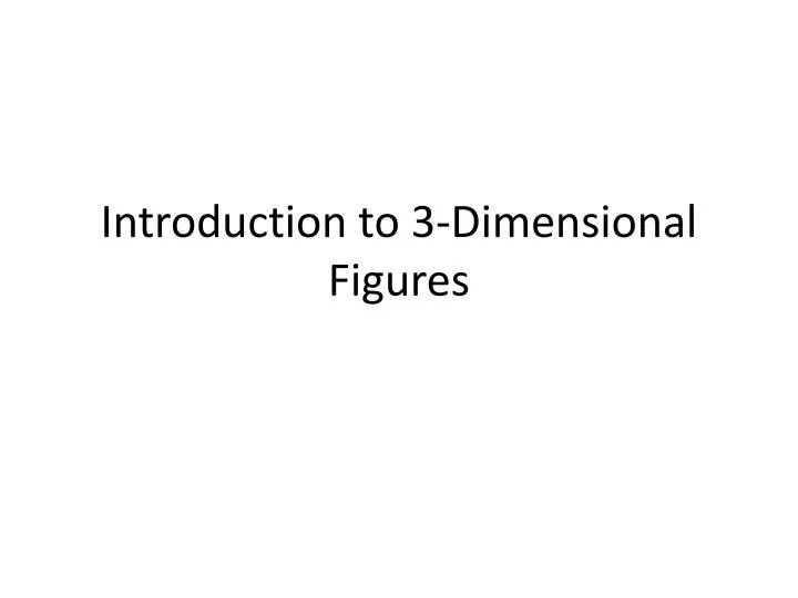 introduction to 3 dimensional figures