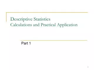 Descriptive Statistics Calculations and Practical Application