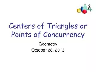 Centers of Triangles or Points of Concurrency
