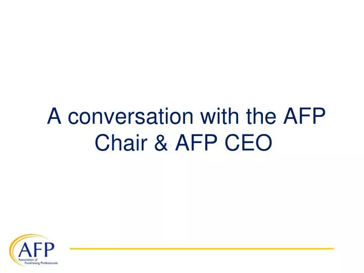 a conversation with the afp chair afp ceo