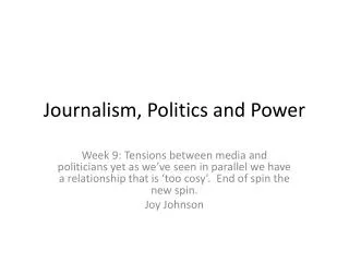 Journalism, Politics and Power