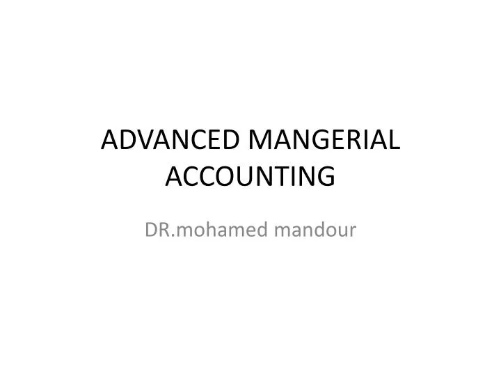 advanced mangerial accounting