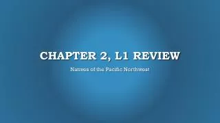 Chapter 2, L1 Review