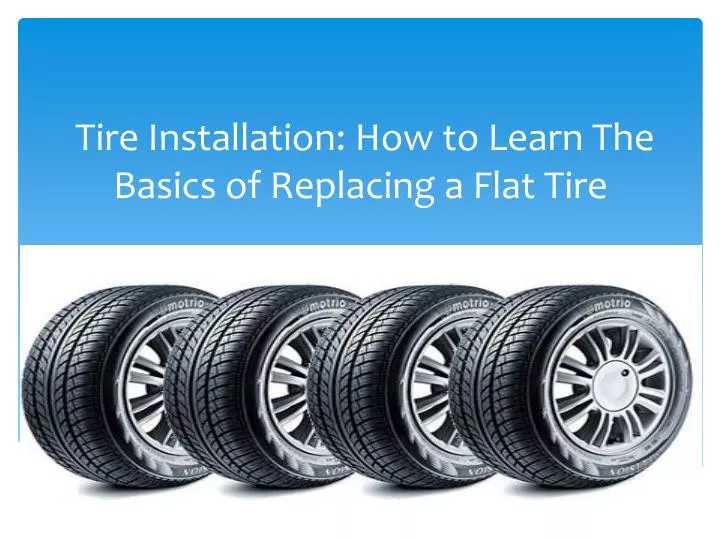 tire installation how to learn the basics of replacing a flat tire