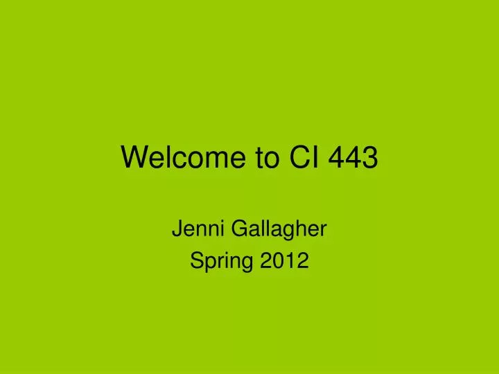 welcome to ci 443
