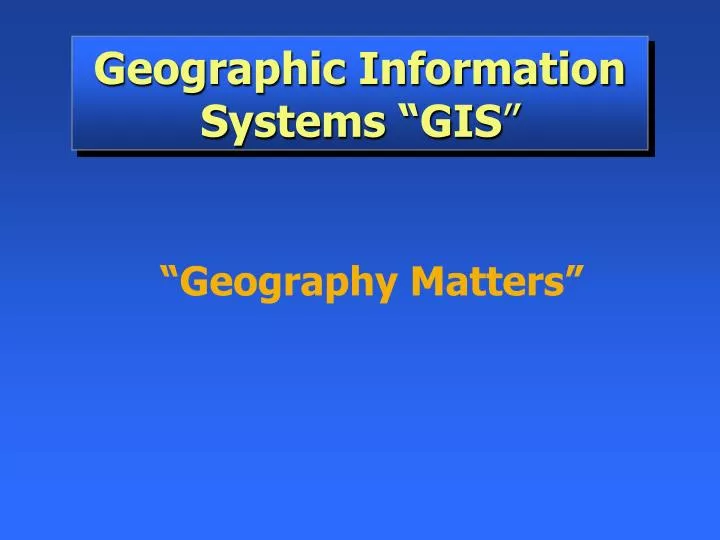 geographic information systems gis