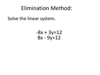 Elimination Method: