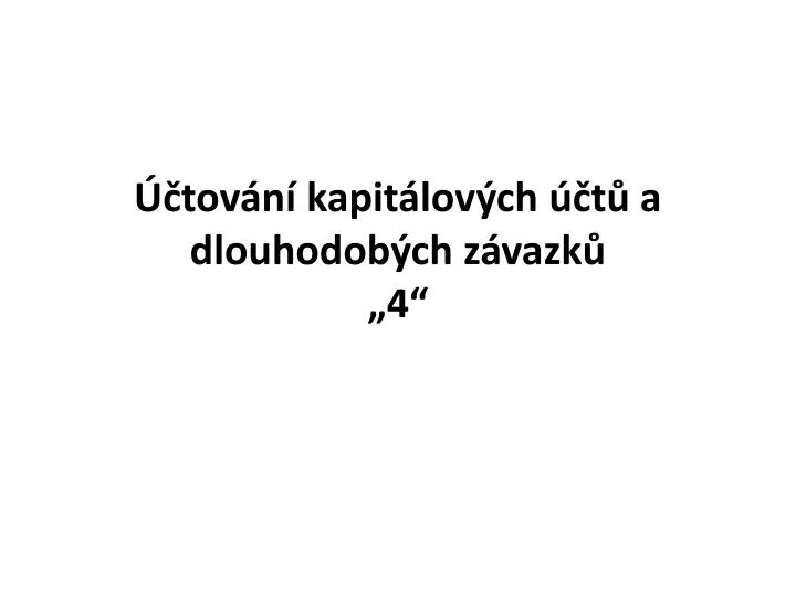 tov n kapit lov ch t a dlouhodob ch z vazk 4