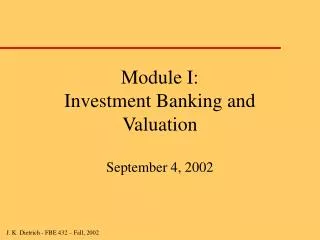 Module I: Investment Banking and Valuation