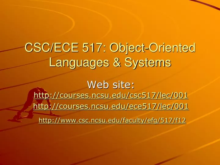 csc ece 517 object oriented languages systems