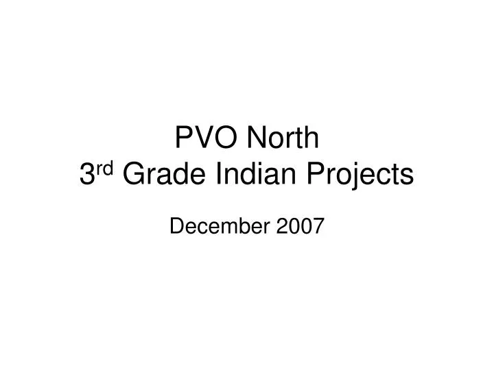 pvo north 3 rd grade indian projects