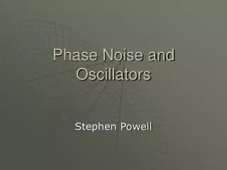 Phase Noise and Oscillators