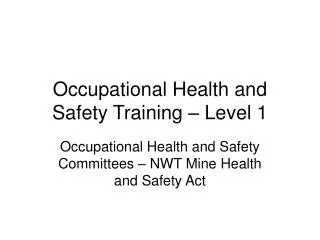 Occupational Health and Safety Training – Level 1