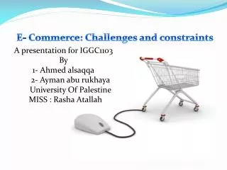 E- Commerce: Challenges and constraints