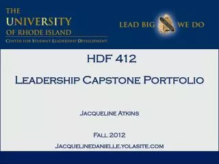 HDF 412 Leadership Capstone Portfolio Jacqueline Atkins Fall 2012 Jacquelinedanielle.yolasite