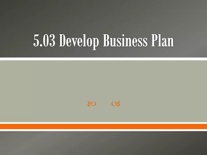 5 03 develop business p lan