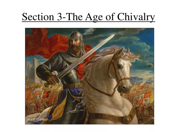 section 3 the age of chivalry