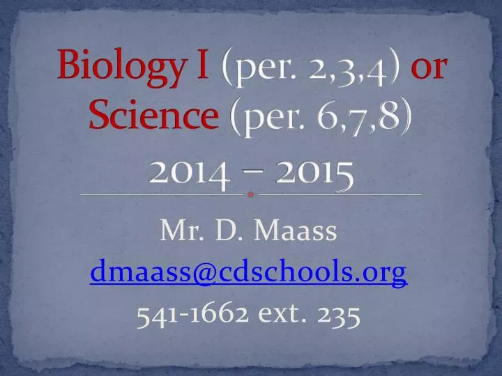 biology i per 2 3 4 or science per 6 7 8 2014 2015