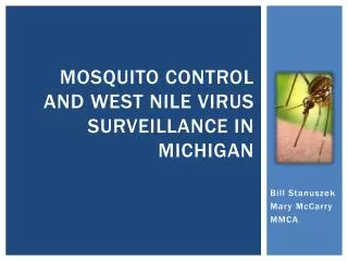 Mosquito control and west nile virus surveillance in michigan