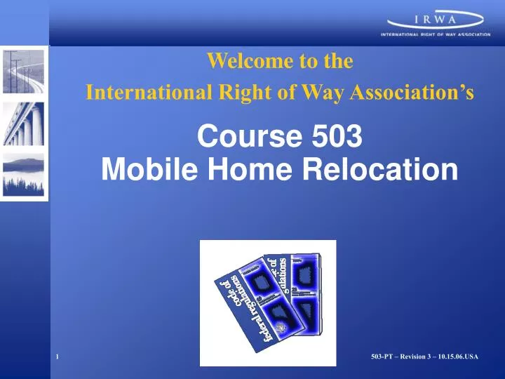 welcome to the international right of way association s course 503 mobile home relocation