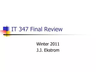 IT 347 Final Review