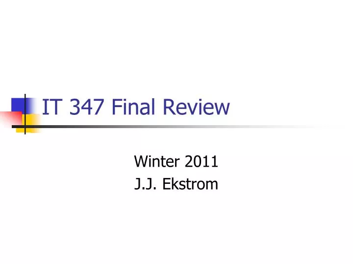 it 347 final review